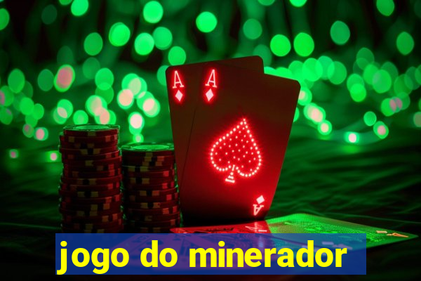 jogo do minerador